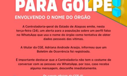 Governo de Alagoas emite nota acerca de golpe usando o nome da Controladoria Geral do Estado