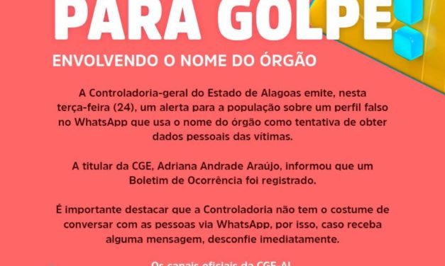 Governo de Alagoas emite nota acerca de golpe usando o nome da Controladoria Geral do Estado