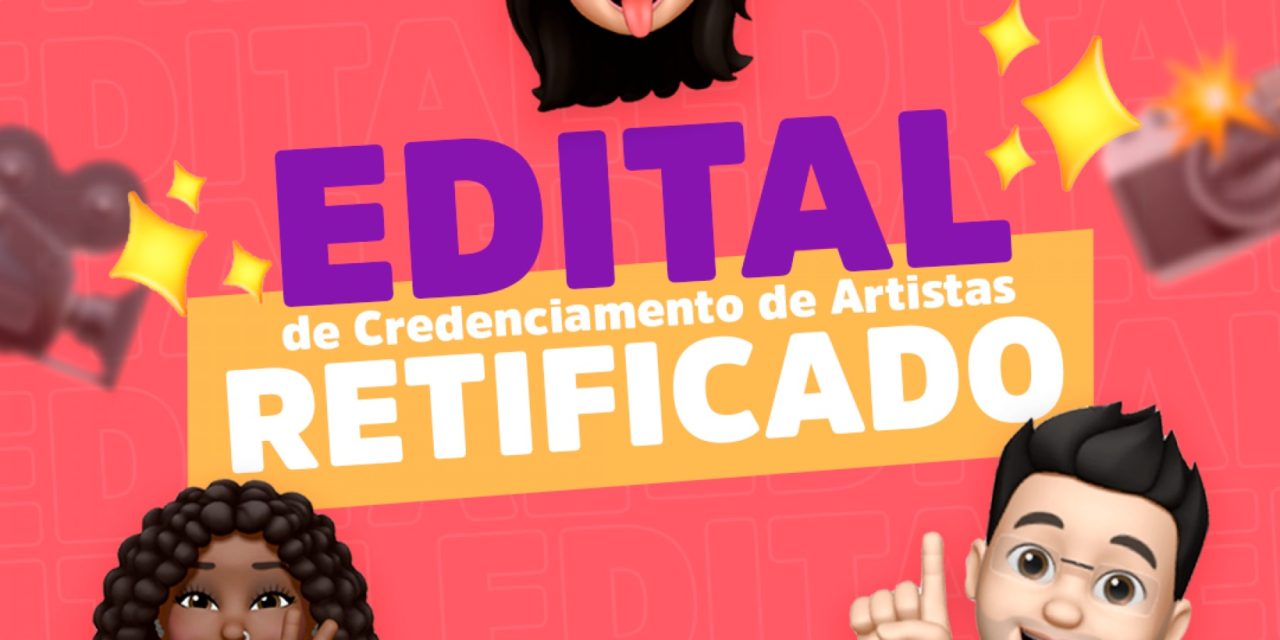 SECULT divulga retificação do edital para credenciamento dos artistas