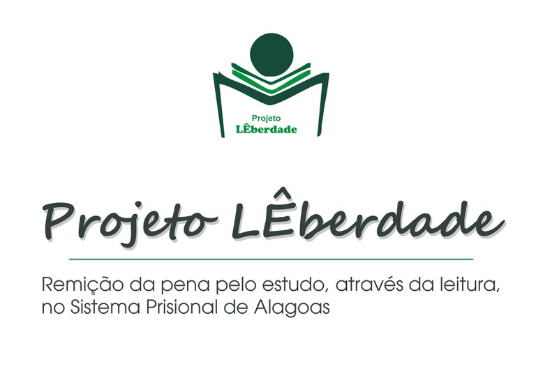 Projeto Lêberdade será ampliado em Alagoas e contemplará apenados do Baldomero Cavalcante