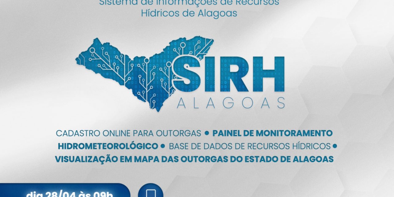 Alagoas será o primeiro estado brasileiro a possuir um sistema de informações de recursos hídricos