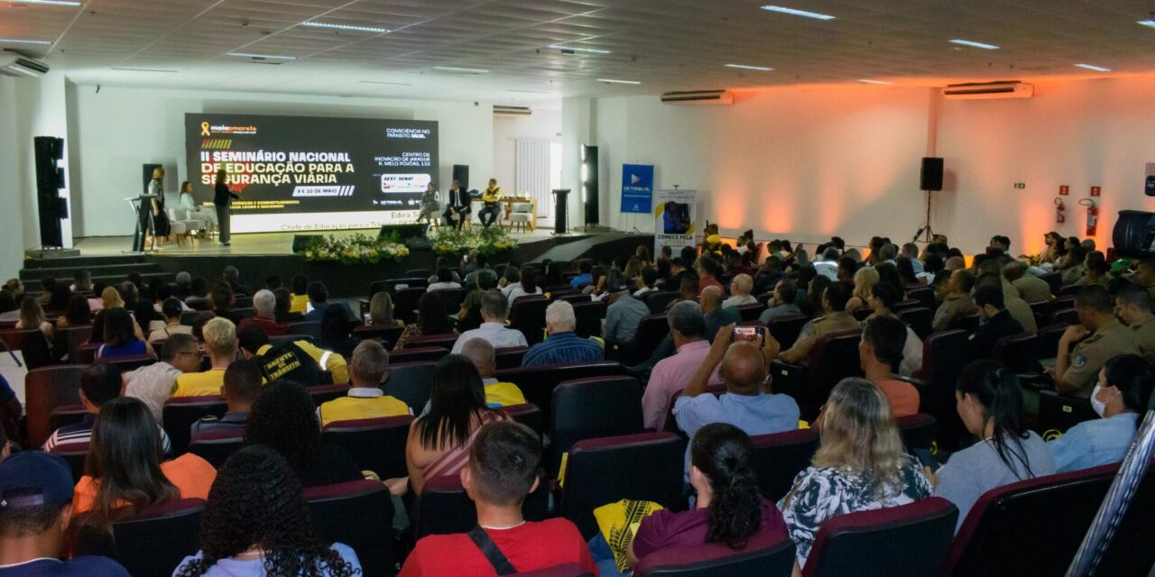 Detran abre atividades do Maio Amarelo no II Seminário Nacional de Educação para a Segurança Viária