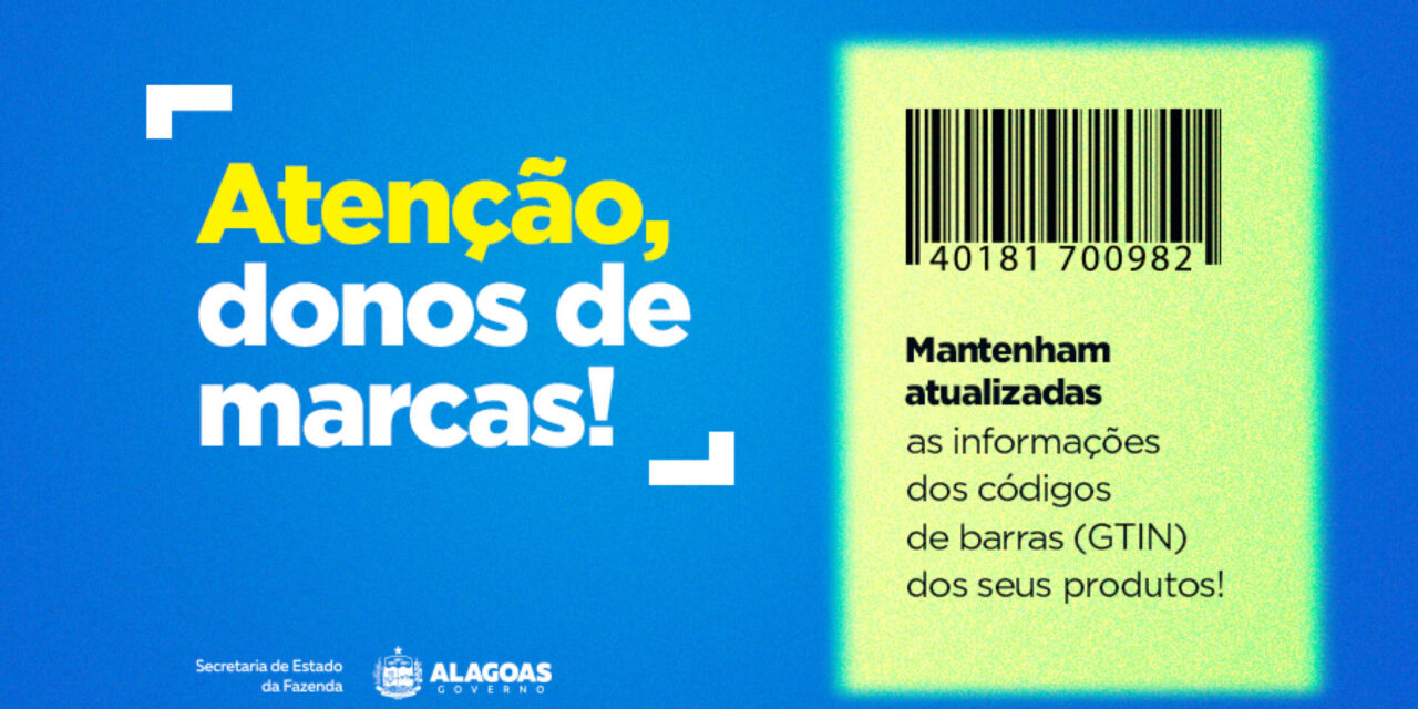 Sefaz alerta donos de marcas sobre atualização do código de barras dos seus produtos